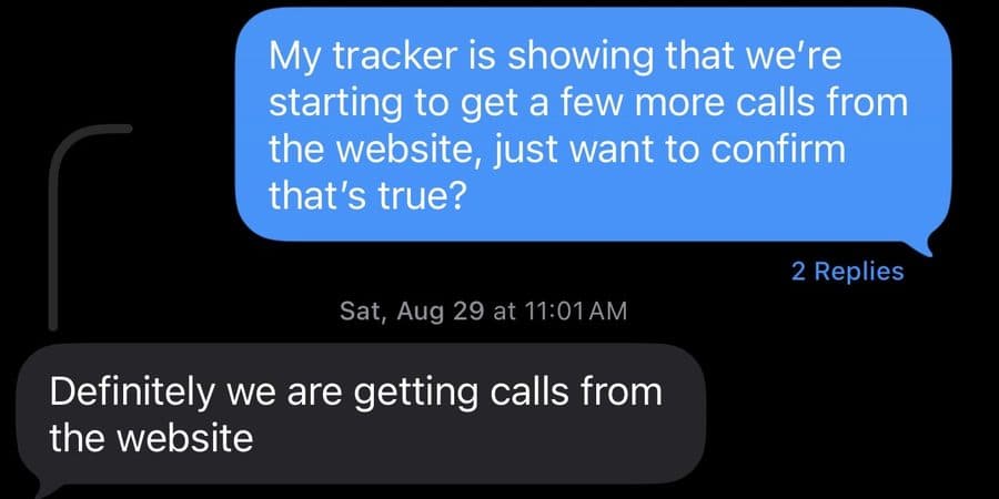 Text thread with Ellen of Pampered Puppies, Saturday August 29. Tongfluence: “My tracker is showing that we’re starting to get a few more calls from the website, just want to confirm that’s true?” Ellen: “Definitely we are getting calls from the website.”
